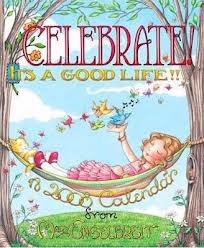 Celebrate! It's A Good Life! 